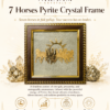 7 Horses Pyrite Frame
